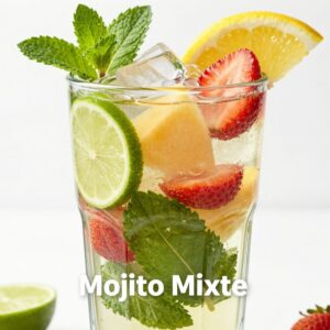 Mojito Mixte – Cocktail Fruité et Rafraîchissant